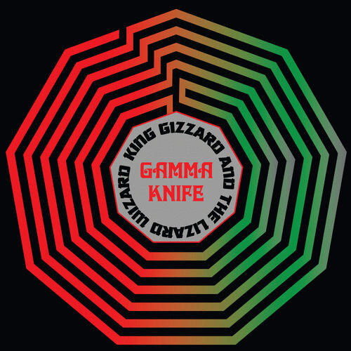 King Gizzard and the Lizard Wizard : Gamma Knife
